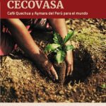 خرید و دانلود نسخه کامل کتاب Somos CECOVASA. Café quechua y aymara del Perú para el mundo