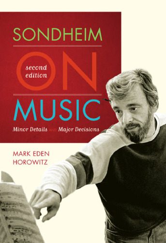 خرید و دانلود نسخه کامل کتاب Sondheim on Music: Minor Details and Major Decisions_68dfd37613111.jpeg خرید و دانلود نسخه کامل کتاب Sondheim on Music: Minor Details and Major Decisions