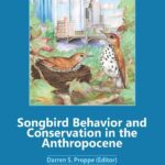 خرید و دانلود نسخه کامل کتاب Songbird Behavior and Conservation in the Anthropocene: Implications for Conservation and Management in the Anthropocene