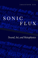 خرید و دانلود نسخه کامل کتاب Sonic Flux: Sound, Art, and Metaphysics