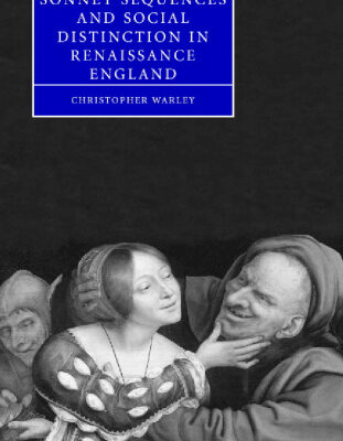 خرید و دانلود نسخه کامل کتاب Sonnet Sequences and Social Distinction in Renaissance England
