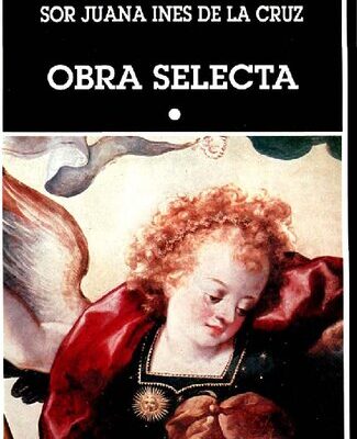 خرید و دانلود نسخه کامل کتاب Sor Juana Inés de la Cruz. Obra selecta