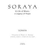 خرید و دانلود نسخه کامل کتاب Soraya: A Life of Music, A Legacy of Hope