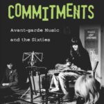 خرید و دانلود نسخه کامل کتاب Sound Commitments: Avant-Garde Music and the Sixties