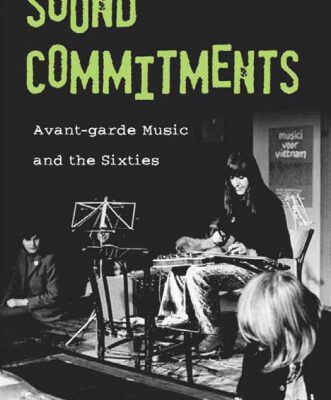 خرید و دانلود نسخه کامل کتاب Sound Commitments: Avant-Garde Music and the Sixties