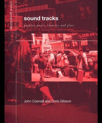 خرید و دانلود نسخه کامل کتاب Sound tracks: Popular Music,Identity and Place – Original PDF