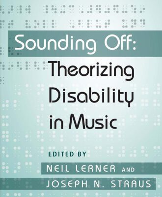 خرید و دانلود نسخه کامل کتاب Sounding Off: Theorizing Disability in Music