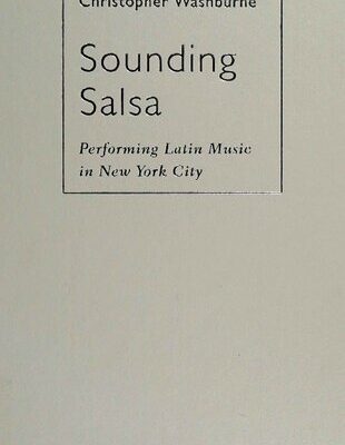 خرید و دانلود نسخه کامل کتاب Sounding Salsa: Performing Latin Music in New York City