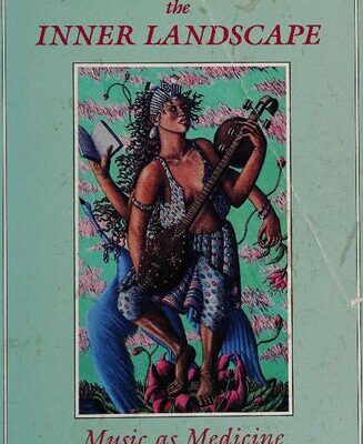 خرید و دانلود نسخه کامل کتاب Sounding the inner landscape : music as medicine