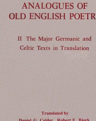 خرید و دانلود نسخه کامل کتاب Sources and Analogues of Old English Poetry. Vol. 2. The Major Germanic and Celtic Texts in Translation