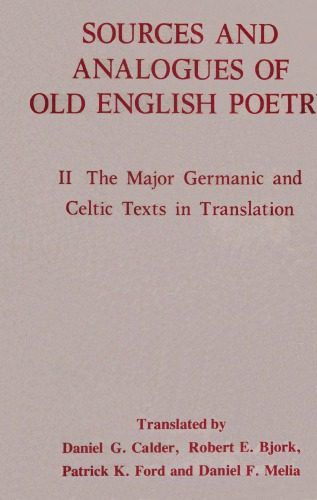 خرید و دانلود نسخه کامل کتاب Sources and Analogues of Old English Poetry. Vol. 2. The Major Germanic and Celtic Texts in Translation_68e21de2edd22.jpeg خرید و دانلود نسخه کامل کتاب Sources and Analogues of Old English Poetry. Vol. 2. The Major Germanic and Celtic Texts in Translation