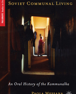 خرید و دانلود نسخه کامل کتاب Soviet Communal Living: An Oral History