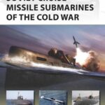 خرید و دانلود نسخه کامل کتاب Soviet Cruise Missile Submarines of the Cold War