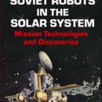 خرید و دانلود نسخه کامل کتاب Soviet Robots in the Solar System: Mission Technologies and Discoveries