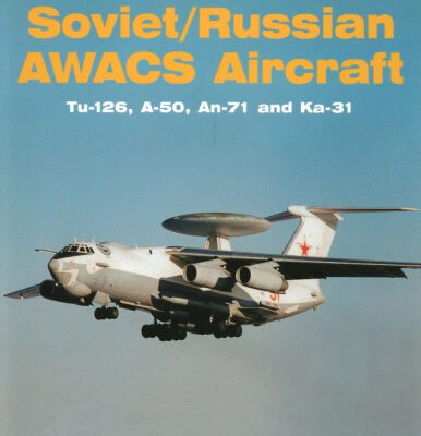 خرید و دانلود نسخه کامل کتاب Soviet/Russian AWACS Aircraft: Tu-126, A-50, Ka-31 (Red Star Vol. 23)