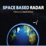خرید و دانلود نسخه کامل کتاب Space Based Radar: Theory & Applications
