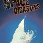 خرید و دانلود نسخه کامل کتاب Space Disasters (Disasters Up Close)