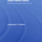 خرید و دانلود نسخه کامل کتاب Space Meets Status  Designing Workplace Performance