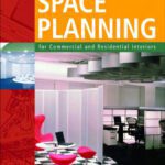 خرید و دانلود نسخه کامل کتاب Space Planning for Commercial and Residential Interiors