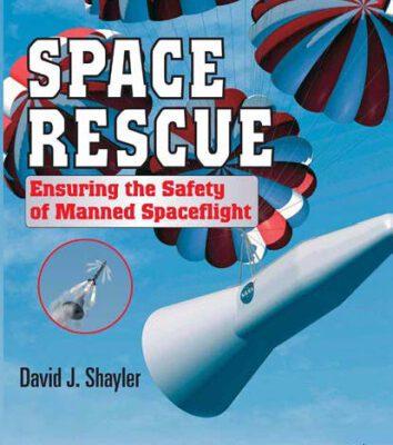 خرید و دانلود نسخه کامل کتاب Space Rescue: Ensuring the Safety of Manned Spacecraft (Springer Praxis Books   Space Exploration)