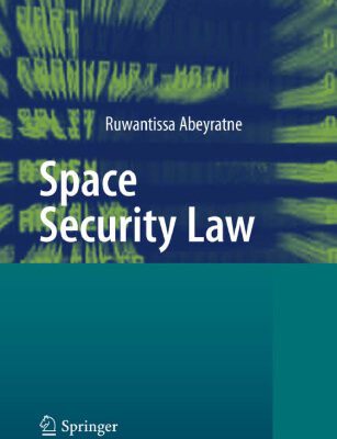 خرید و دانلود نسخه کامل کتاب Space Security Law