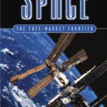 خرید و دانلود نسخه کامل کتاب Space: The Free-Market Frontier