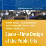 خرید و دانلود نسخه کامل کتاب Space-Time Design of the Public City