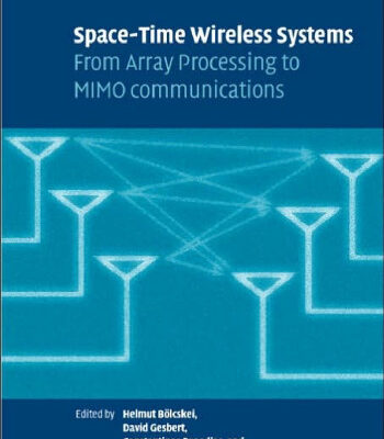 خرید و دانلود نسخه کامل کتاب Space-Time Wireless Systems: From Array Processing to MIMO Communications