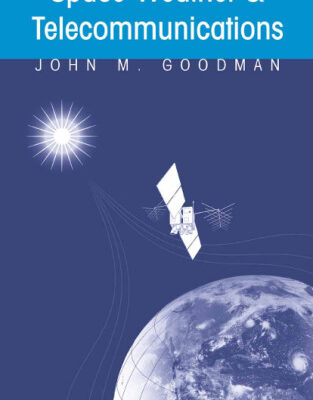 خرید و دانلود نسخه کامل کتاب Space Weather & Telecommunications (The Springer International Series in Engineering and Computer Science)