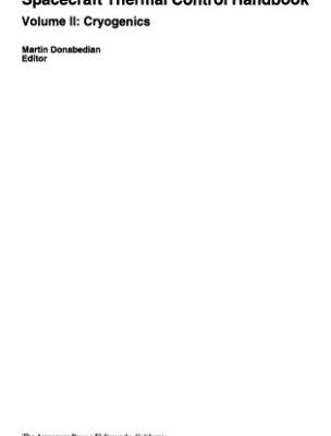 خرید و دانلود نسخه کامل کتاب Spacecraft Thermal Control Handbook, Volume 2: Cryogenics  (Aerospace Press)