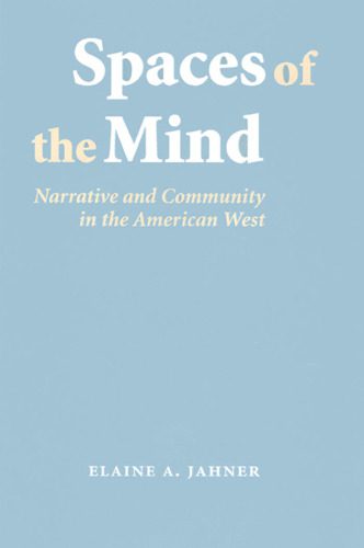 خرید و دانلود نسخه کامل کتاب Spaces of the mind: narrative and community in the American West_68ec1899b8cad.jpeg خرید و دانلود نسخه کامل کتاب Spaces of the mind: narrative and community in the American West
