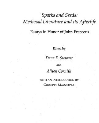 خرید و دانلود نسخه کامل کتاب Sparks and seeds : medieval literature and its aftermath : essays in honor of John Freccero