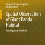 خرید و دانلود نسخه کامل کتاب Spatial Observation of Giant Panda Habitat: Techniques and Methods