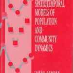 خرید و دانلود نسخه کامل کتاب Spatiotemporal Models of Population and Community Dynamics