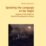 خرید و دانلود نسخه کامل کتاب Speaking the Language of the Night: Aspects of the Gothic in Selected Contemporary Novels