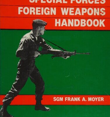 خرید و دانلود نسخه کامل کتاب Special Forces Foreign Weapons Handbook