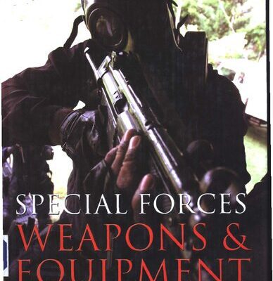 خرید و دانلود نسخه کامل کتاب Special Forces Weapons and Equipment