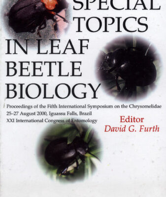 خرید و دانلود نسخه کامل کتاب Special Topics in Leaf Beetle Biology: Proceedings of the Fifth International Symposium on the Chrysomelidae, 25-27 August 2000, Iguassu Falls, Brazil, … of entomol (Pensoft Series Faunistica, 29)