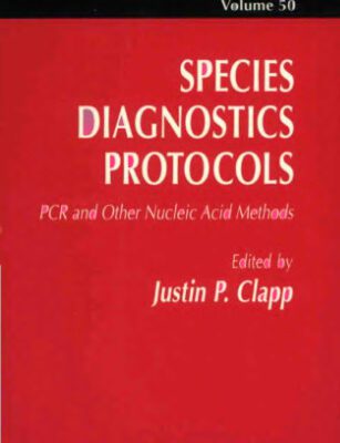 خرید و دانلود نسخه کامل کتاب Species Diagnostics Protocols: Pcr and Other Nucleic Acid Methods