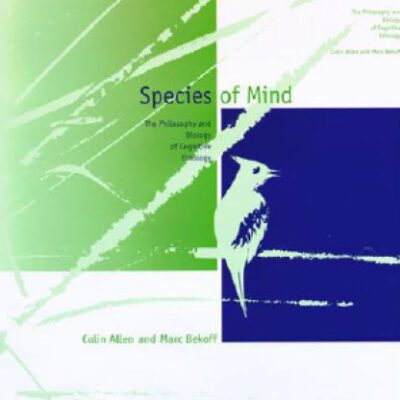 خرید و دانلود نسخه کامل کتاب Species of Mind: The Philosophy and Biology of Cognitive Ethology