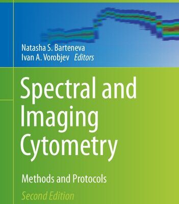 خرید و دانلود نسخه کامل کتاب Spectral and Imaging Cytometry: Methods and Protocols