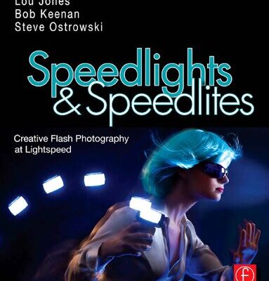 خرید و دانلود نسخه کامل کتاب Speedlights & Speedlites: Creative Flash Photography at Lightspeed