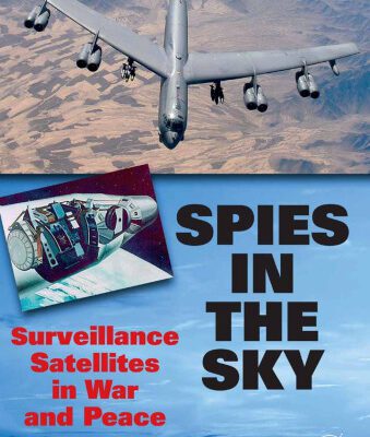 خرید و دانلود نسخه کامل کتاب Spies in the Sky: Surveillance Satellites in War and Peace