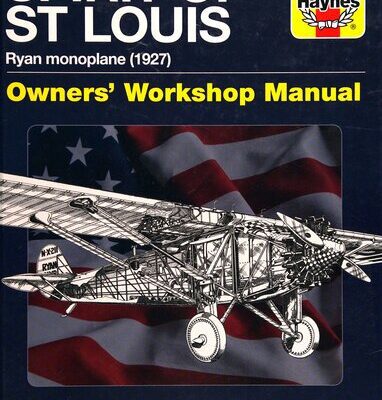 خرید و دانلود نسخه کامل کتاب Spirit of St Louis Owners’ Workshop Manual: Ryan monoplane (1927)