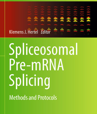 خرید و دانلود نسخه کامل کتاب Spliceosomal Pre-mRNA Splicing: Methods and Protocols
