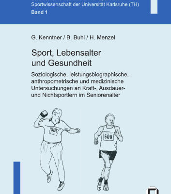 خرید و دانلود نسخه کامل کتاب Sport, Lebensalter und Gesundheit: Soziologische, leistungsbiographische, anthropometrische und medizinische Untersuchungen an Kraft-, Ausdauer- und Nichtsportlern im Seniorenalter German