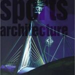 خرید و دانلود نسخه کامل کتاب Sports Architecture BY Sheard – Orginal Pdf