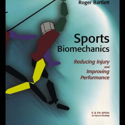 خرید و دانلود نسخه کامل کتاب Sports Biomechanics: Reducing Injury and Improving Performance