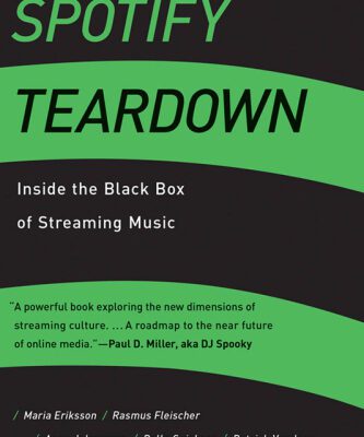 خرید و دانلود نسخه کامل کتاب Spotify Teardown: Inside the Black Box of Streaming Music