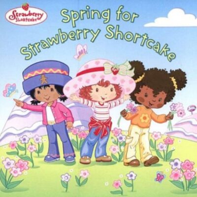 خرید و دانلود نسخه کامل کتاب Spring for Strawberry Shortcake